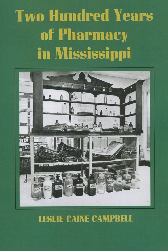 Two Hundred Years of Pharmacy in Mississippi