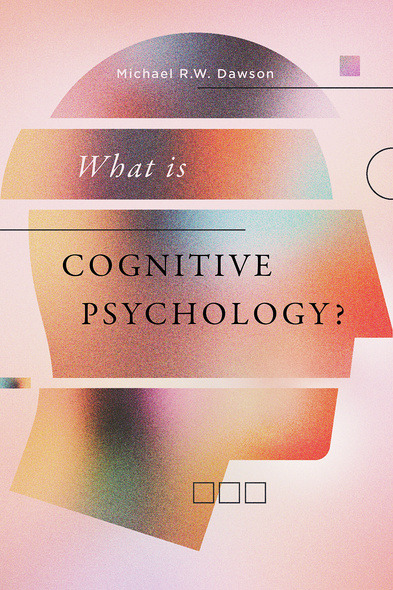 What is Cognitive Psychology?