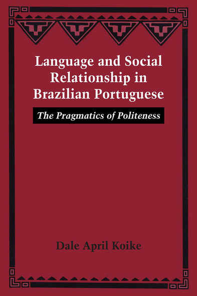 Language and Social Relationship in Brazilian Portuguese