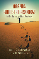 Mapping Feminist Anthropology in the Twenty-First Century