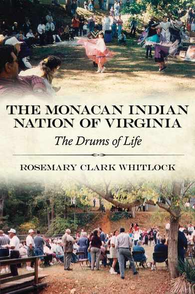 The Monacan Indian Nation of Virginia