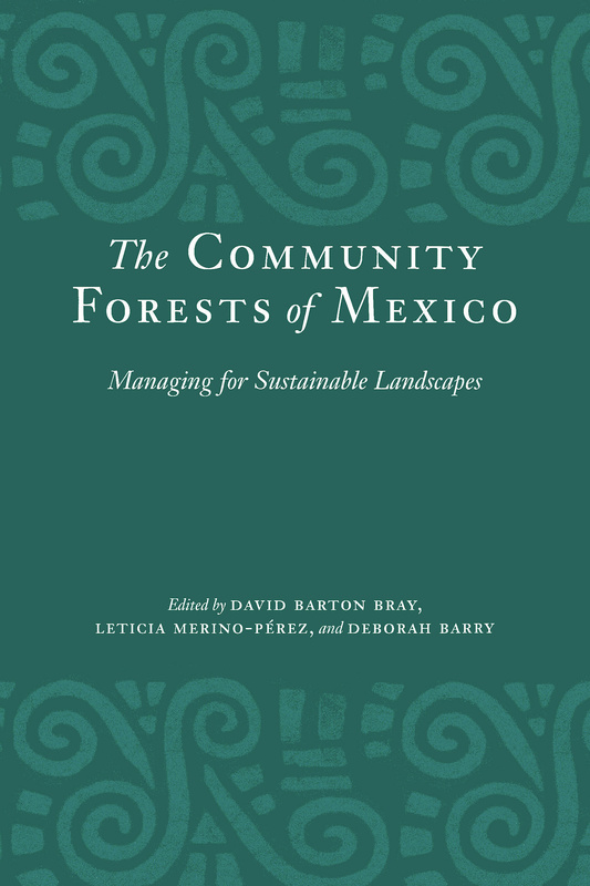 The Community Forests of Mexico