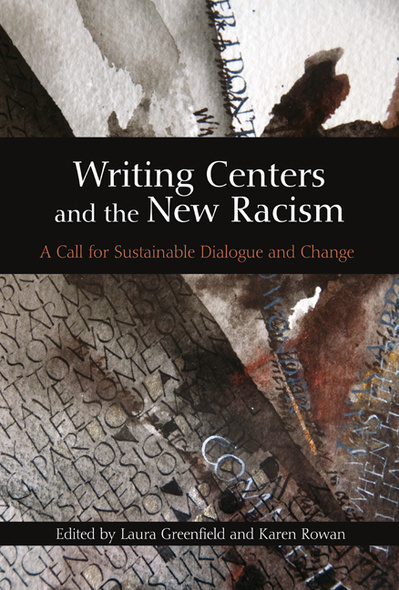 Writing Centers and the New Racism