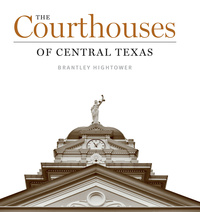 The Courthouses of Central Texas