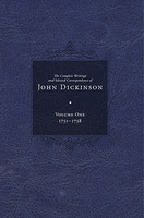 Complete Writings and Selected Correspondence of John Dickinson