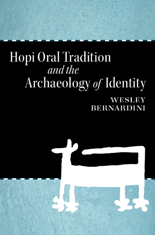 Hopi Oral Tradition and the Archaeology of Identity