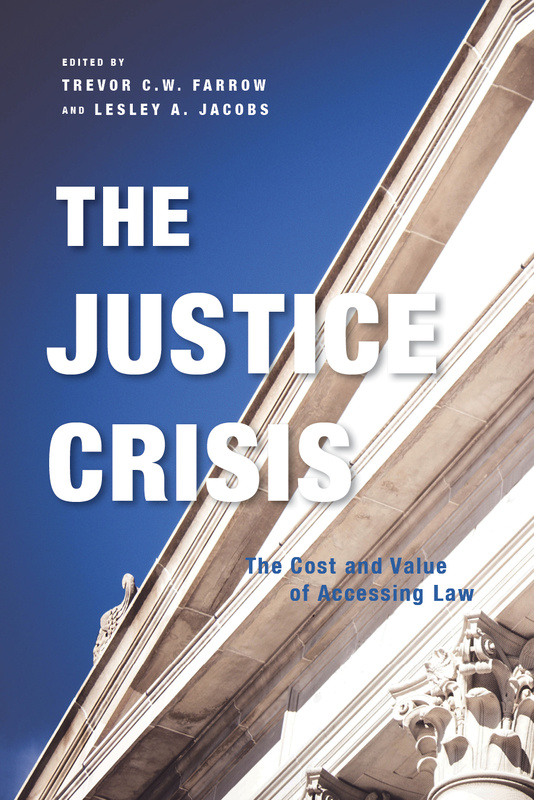 Cover: The Justice Crisis: The Cost and Value of Accessing Law, edited by Trevor C.W. Farrow and Lesley Jacobs. photo: a low-angle image of the top of a courthouse and the blue sky above it.