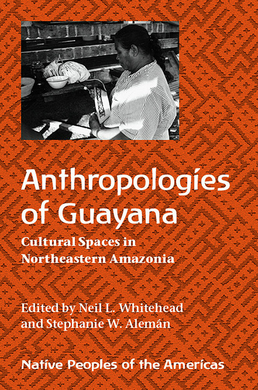 Anthropologies of Guayana