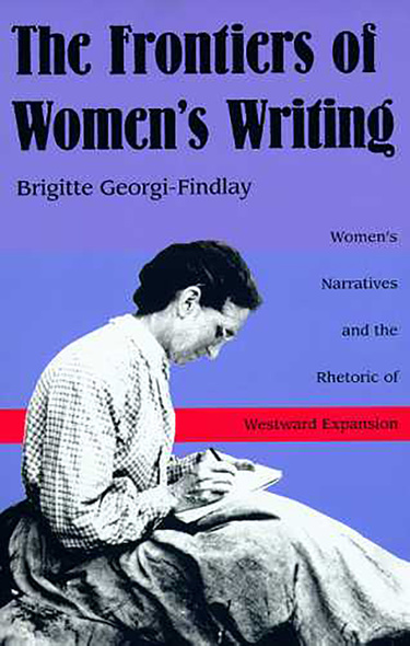 The Frontiers of Women&#039;s Writing