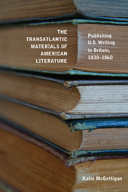 The Transatlantic Materials of American Literature