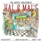 The Artful Evolution of Hal &amp; Mal’s