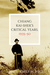 Chiang Kai-shek&#039;s Critical Years, 1935–50