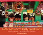 New Mexico&#039;s Tasty Traditions