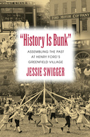 &quot;History Is Bunk&quot;