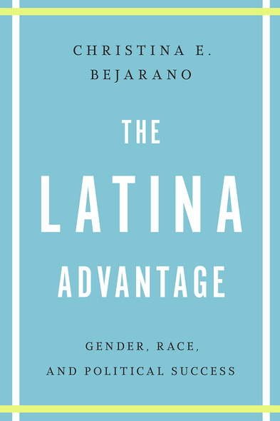 The Latina Advantage