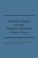 Cahaba Prison and the Sultana Disaster