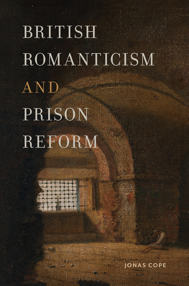 British Romanticism and Prison Reform