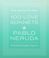 One Hundred Love Sonnets