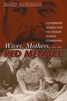 Wives, Mothers, and the Red Menace