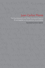 The Counterpunch (and Other Horizontal Poems)/El contragolpe (y otros poemas horizontales)