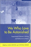 We Who Love to Be Astonished