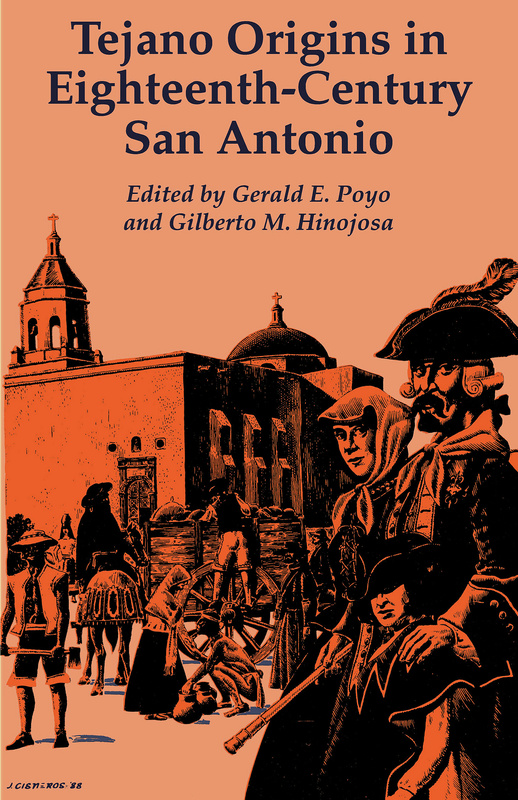 Tejano Origins in Eighteenth-Century San Antonio