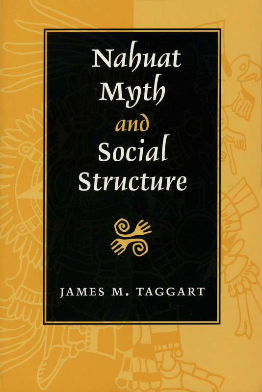 Nahuat Myth and Social Structure