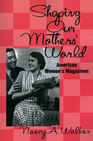 Shaping Our Mothers&#039; World