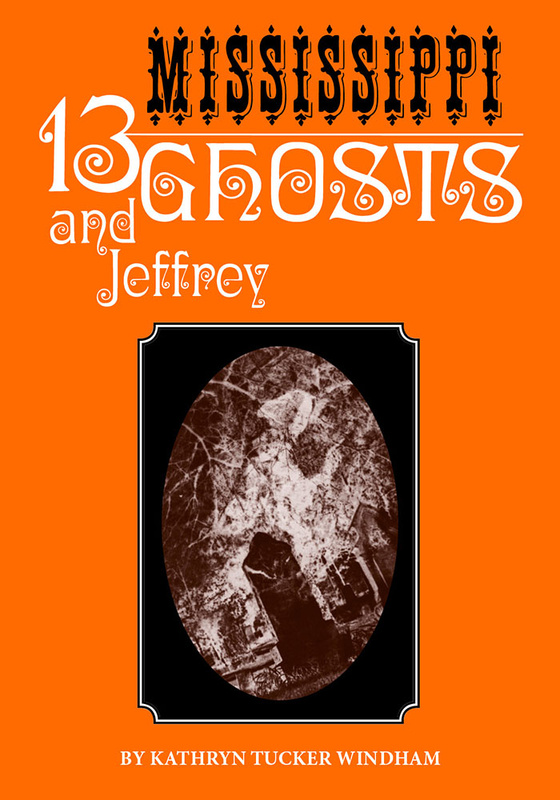 Thirteen Mississippi Ghosts and Jeffrey