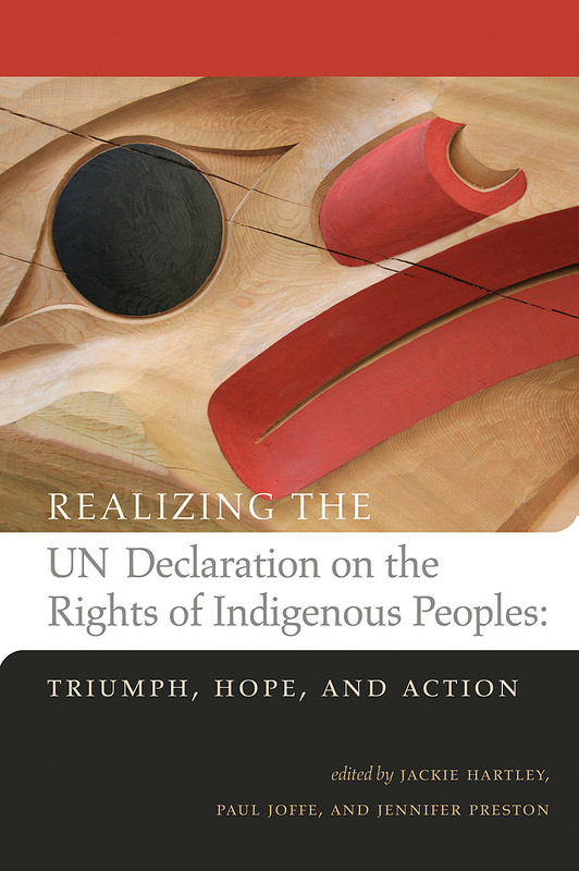 Realizing the UN Declaration on the Rights of Indigenous Peoples