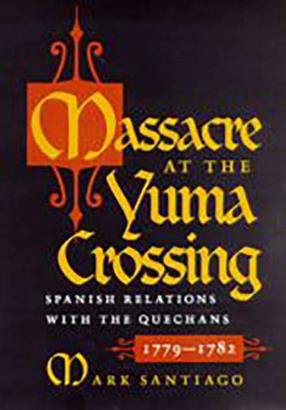 Massacre at the Yuma Crossing