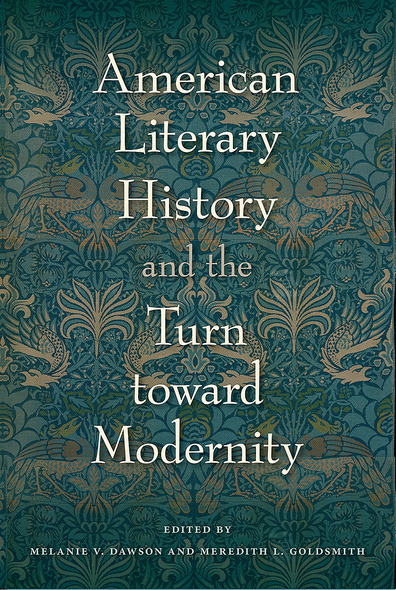 American Literary History and the Turn toward Modernity