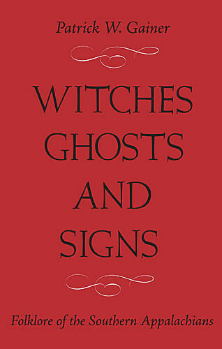 WITCHES, GHOSTS, AND SIGNS