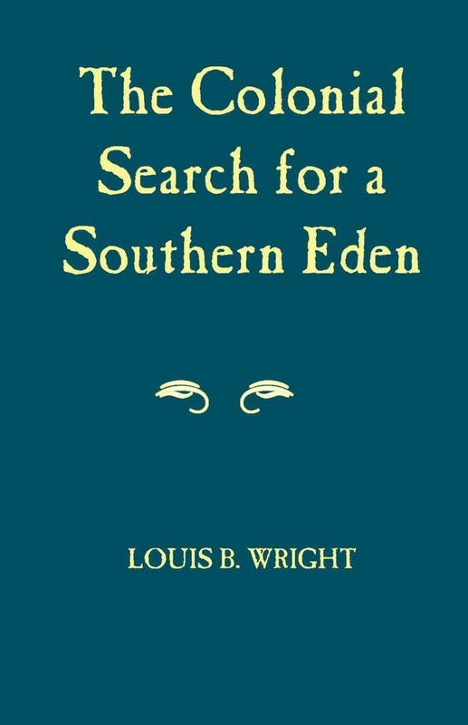 Colonial Search For A Southern Eden