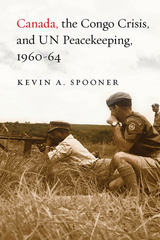 Canada, the Congo Crisis, and UN Peacekeeping, 1960-64