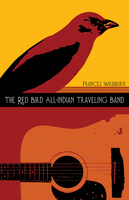 The Red Bird All-Indian Traveling Band