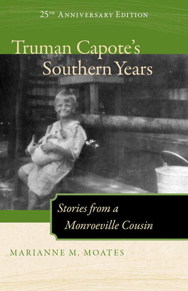 Truman Capote&#039;s Southern Years, 25th Anniversary Edition