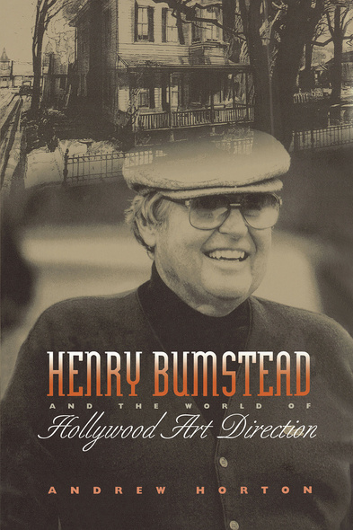 Henry Bumstead and the World of Hollywood Art Direction