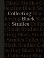 Collecting Black Studies