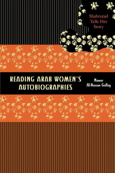 Reading Arab Women&#039;s Autobiographies