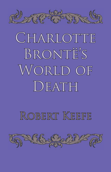 Charlotte Brontë&#039;s World of Death