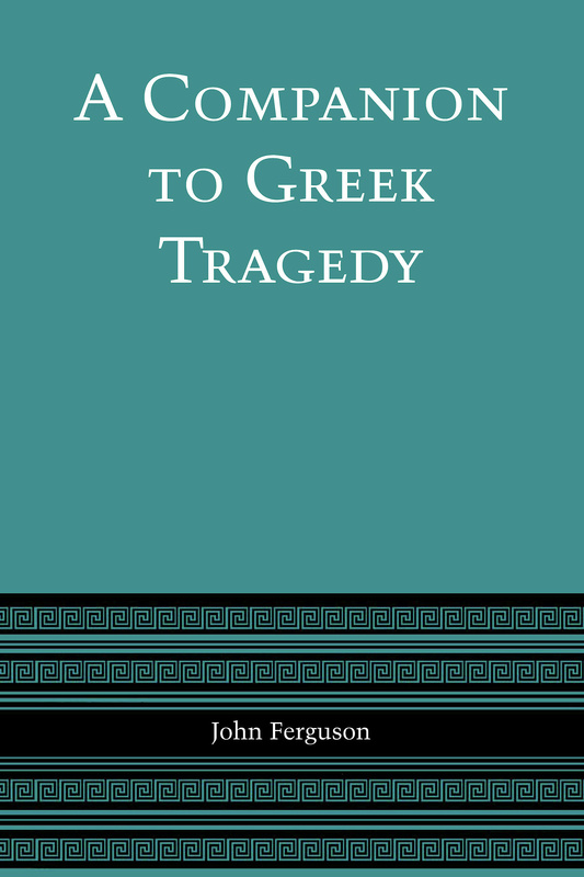 A Companion to Greek Tragedy