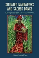 Situated Narratives and Sacred Dance