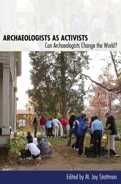 Archaeologists as Activists