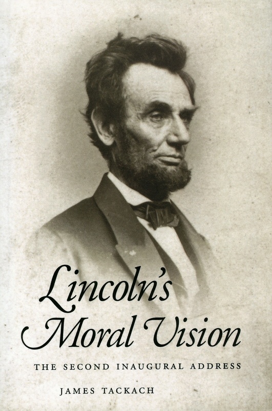 Lincoln&#039;s Moral Vision