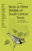 Birds and Other Wildlife of South Central Texas