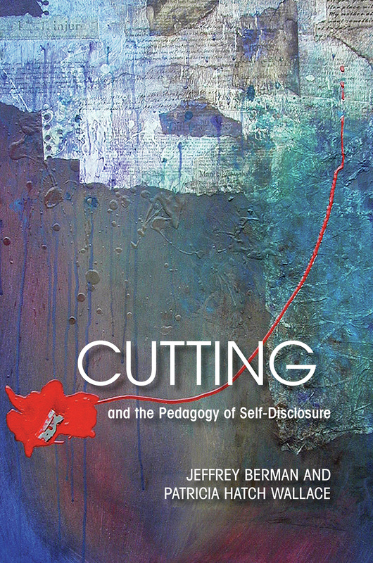Cutting and the Pedagogy of Self-Disclosure