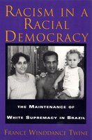 Racism in a Racial Democracy