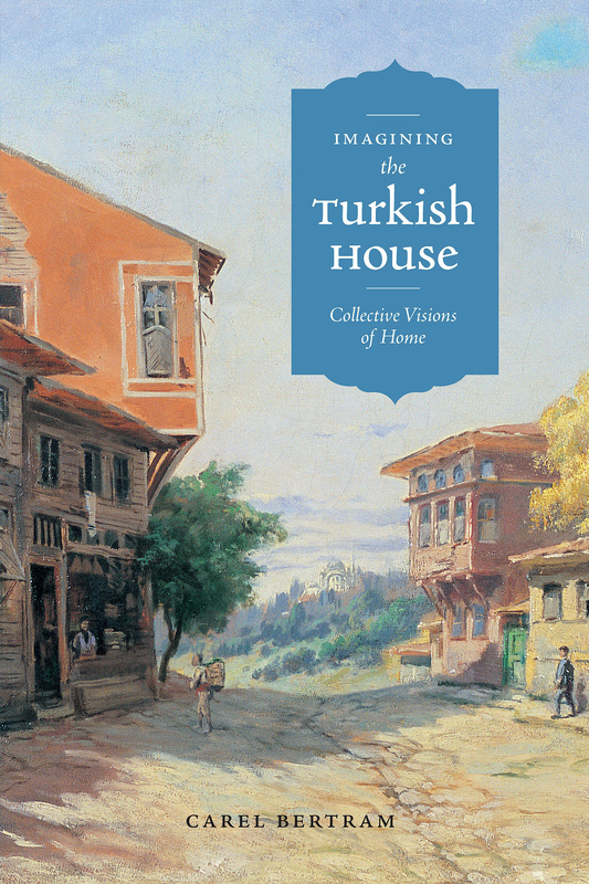 Imagining the Turkish House