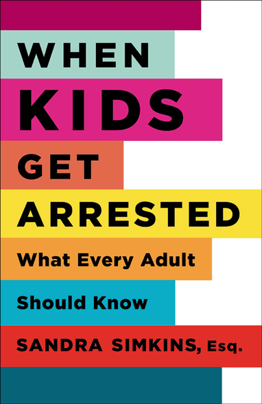 When Kids Get Arrested